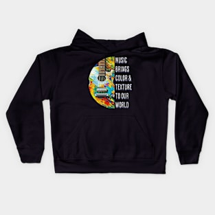 Music Brings Color and Texture to Our World Kids Hoodie